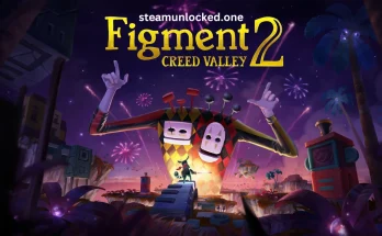 Figment 2: Creed Valley