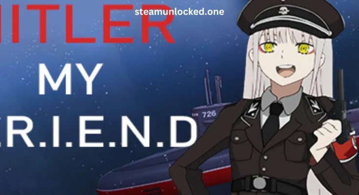 Hitler My Friend