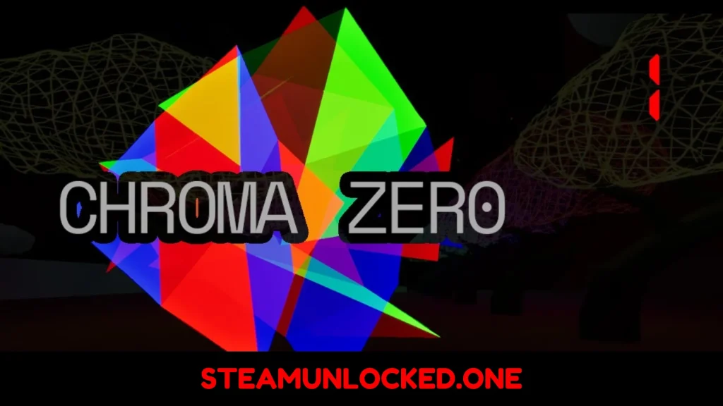 Chroma Zero