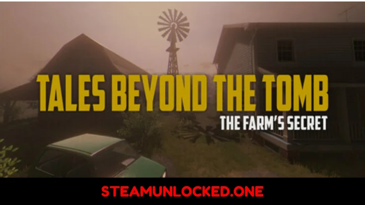 Tales Beyond The Tomb - The Farm's Secret