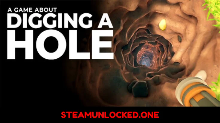 A Game About Digging A Hole 