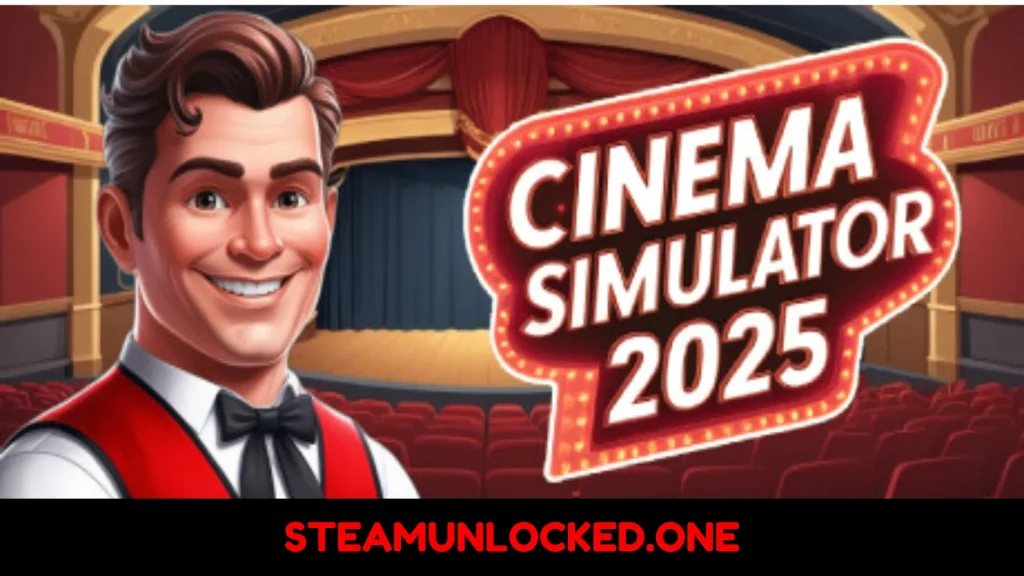 Cinema Simulator 2025