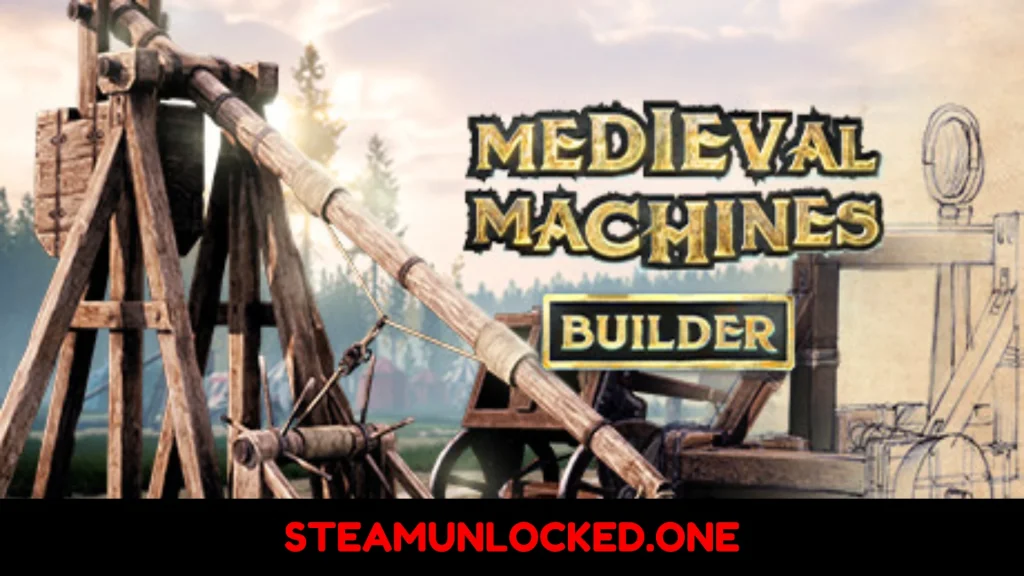 Medieval Machines Builder