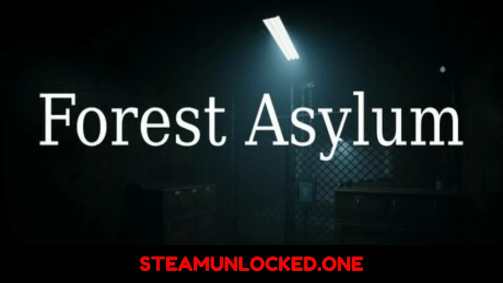 Forest Asylum