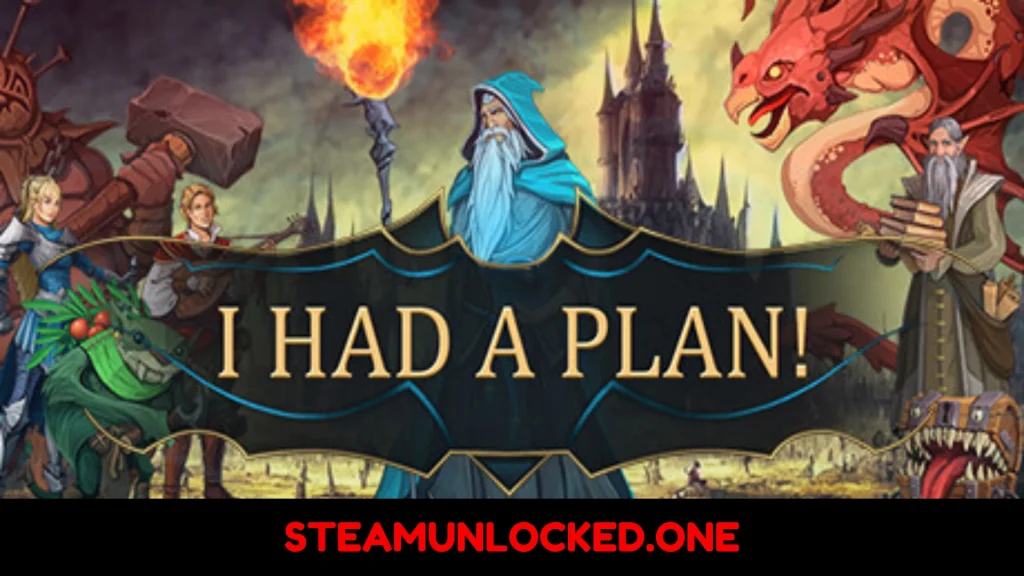 I Had a Plan