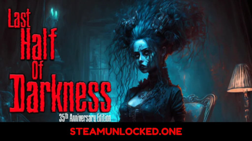 Last Half of Darkness