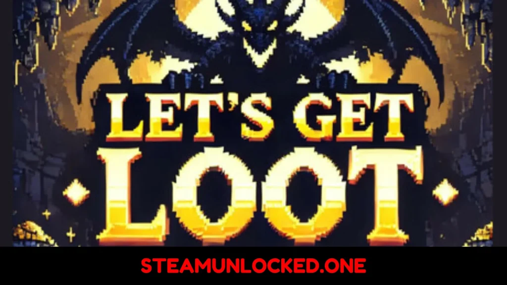 Lets Get Loot