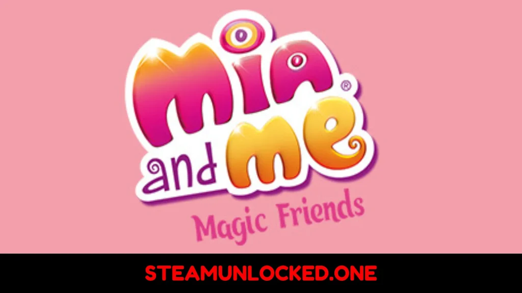 Mia and me Magic Friends