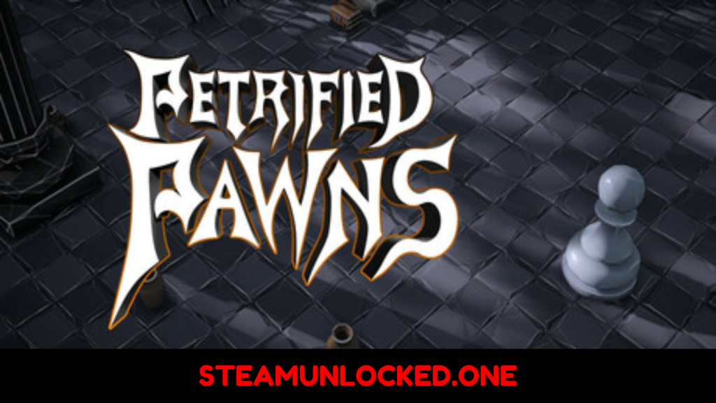 Petrified Pawns