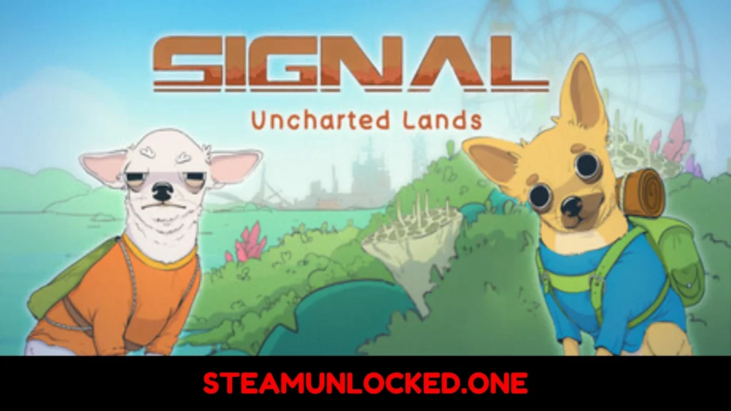 SIGNAL Uncharted Lands