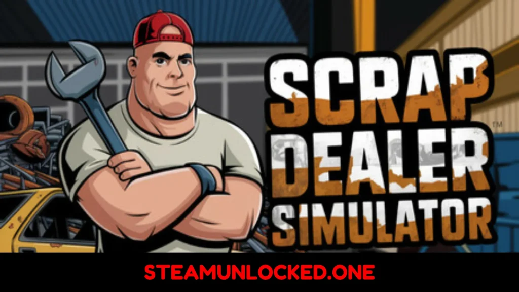 Scrap Dealer Simulator