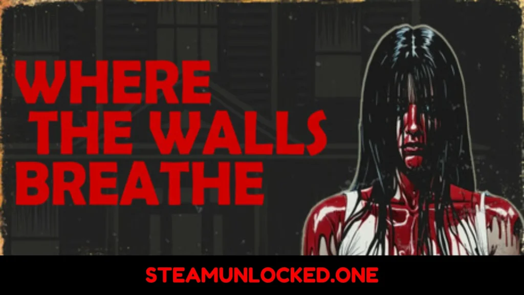 Where the Walls Breathe