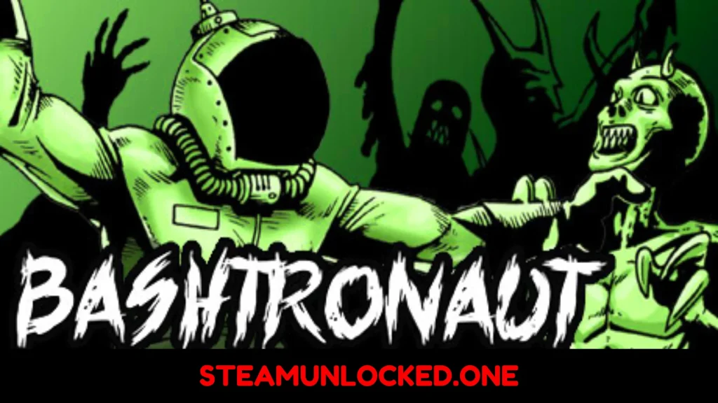 Bashtronaut